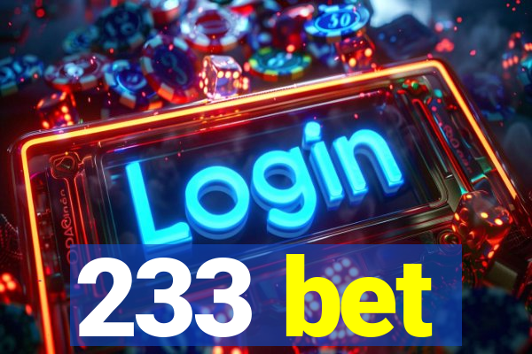 233 bet